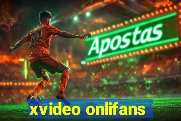 xvideo onlifans